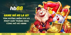 26 game no hu la gi tan huong niem vui va phut giay thang hoa cung no hu hb88